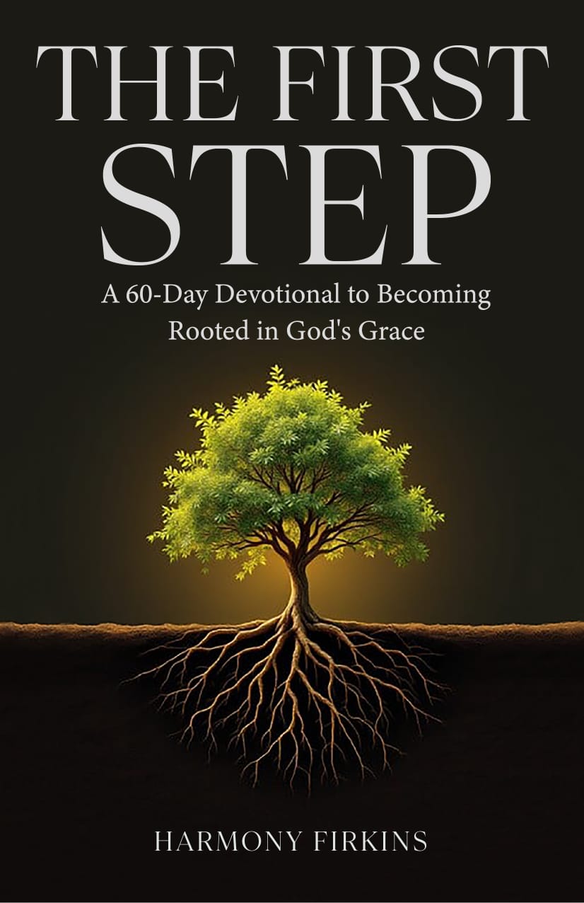 The First Step 60-Day Christian devotional about healing from trauma and spiritual growth